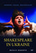 Shakespeare in Ukraine: Mirror, Prism, Megaphone by Irena Makaryk, Irena R. Makaryk