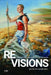 Revisions: Speculating in Literature and Film in Canada by Wendy Roy