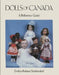 Dolls of Canada: A Reference Guide by Evelyn Robson Strahlendorf