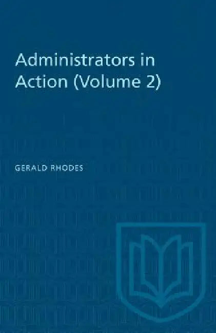Administrators in Action, Vol. 2 by Gerald Rhodes