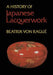 A History of Japanese Lacquerwork by Beatrix Von Rague