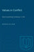 Values in Conflict: 32nd Couchiching Conference, C.I.P.A by Timothy E. H. Reid
