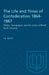 The Life and Times of Confederation 1864-1867: Politics, Newspapers, and the Union of British North America by P. B. Waite