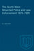 The North-West Mounted Police and Law Enforcement, 1873-1905 by Rod MacLeod