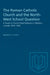 The Roman Catholic Church and the North-West School Question: A Study in Church-State Relations in Western Canada 1875-1905 by Manoly Lupul
