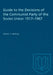 Guide to the Decisions of the Communist Party of the Soviet Union 1917-1967 by Robert McNeal