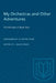 My Orchestras and Other Adventures: The Memoirs of Boyd Neel by J. David Finch, Peter Pears