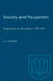 Society and Pauperism: English Ideas on Poor Relief, 1795-1834 by J. R. Poynter