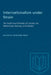 Internationalism Under Strain: The North-South Policies of Canada, the Netherlands, Norway, and Sweden by Cranford Pratt