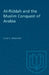 Al-Riddah and the Muslim Conquest of Arabia by Elias S. Shoufani