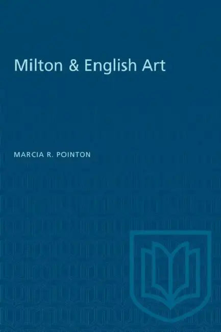 Milton & English Art by Marcia R. Pointon