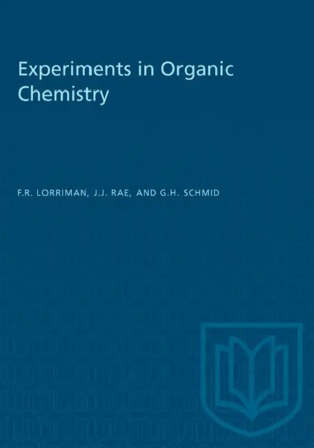 Experiments in Organic Chemistry by F. R. Lorriman, J. J. Rae, G. H. Schmid