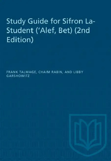 Study Guide for Sifron La-Student ('Alef, Bet) (2nd Edition) by Frank Talmage, Chaim Rabin, Libby Garshowitz