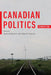 Canadian Politics, Seventh Edition by James Bickerton