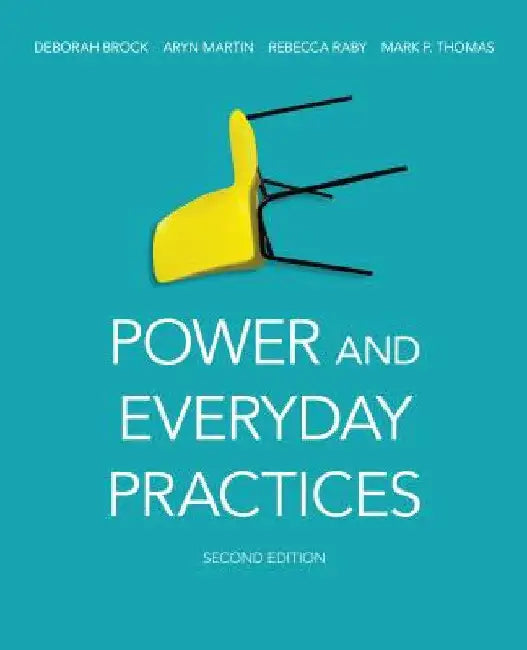 Power and Everyday Practices, Second Edition by Deborah Brock