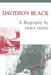 Davidson Black: A Biography by Dora Hood