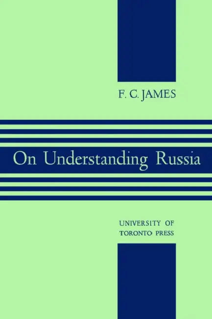 On Understanding Russia by F. James