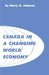 Canada in a Changing World Economy by Harry Johnson