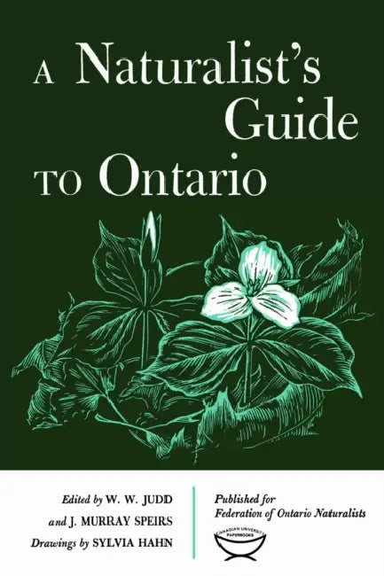 A Naturalist's Guide to Ontario by William Judd, J. Speirs