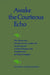 Awake the Courteous Echo: The Themes Prosody of Comus, Lycidas, and Paradise Regained in World Literature with Translations of the Major Analogues by Watson Kirkconnell