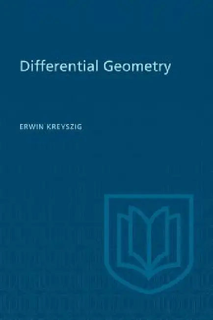 Differential Geometry by Erwin Kreyszig