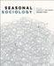 Seasonal Sociology by Tonya Davidson