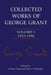 Collected Works of George Grant: Volume 1 (1933-1950) by George Grant, Arthur Davis, Peter C. Emberley