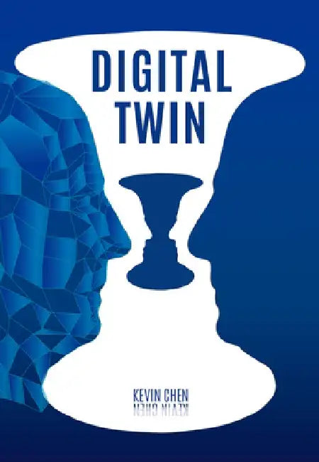 Digital Twin by Kevin Chen