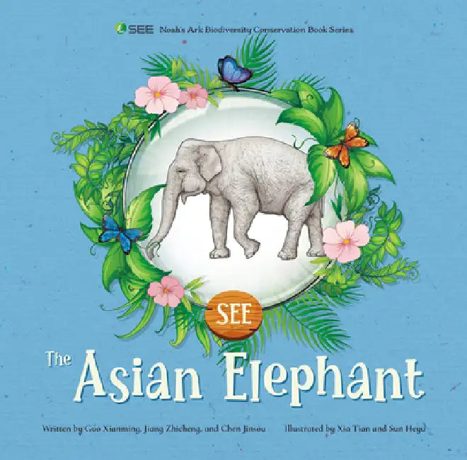 The Asian Elephant by Zhicheng Jiang, Xianming Guo, Jinsou Chen