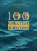 100 Greatest Scientists by Hui Xu