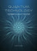 Quantum Technology: The Power to Disrupt the Future by Kevin Chen
