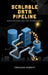 Scalable Data Pipelines: Architecting For The Petabyte Era by Oreoluwa Adebayo