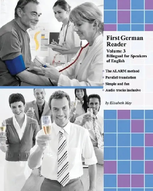 First German Reader (Volume 3): bilingual for speakers of English, Elementary Level by Elisabeth May