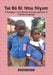 Tse Bo Bi? (A Pedagogic and Self-help Learning Approach to Mankon Language): African linguistics; Social life; African traditions and customs by Christopher Chi Che