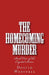 The Homecoming Murder by Dustin Wayne Westfall II