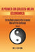 A Primer on Golden-Mean Economics: On the Replacement of the Economic Man with the Gentleman Volume 3 by Li-Teh Sun
