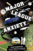 Major League Anxiety by Cale Best