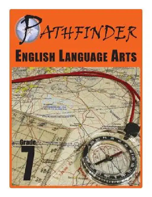 Pathfinder English Language Arts Grade 7 by June I. Coultas