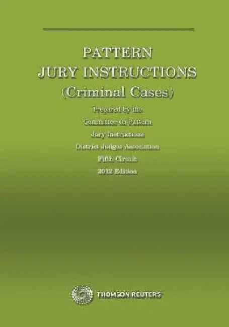 Pattern Jury Instructions (Criminal Case) by Committee On Pattern Jury Instructions