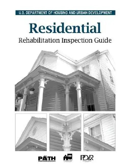 Residential Rehabilitation Inspection Guideline by U. S. Department of Housing and Urban De