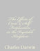 The Effects of Cross & Self-Fertilisation in the Vegetable Kingdom by Charles Darwin