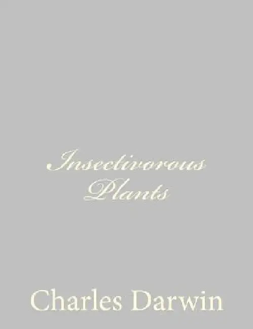 Insectivorous Plants by Charles Darwin
