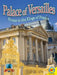 Palace of Versailles: Home to the Kings of France by Jennifer Howse