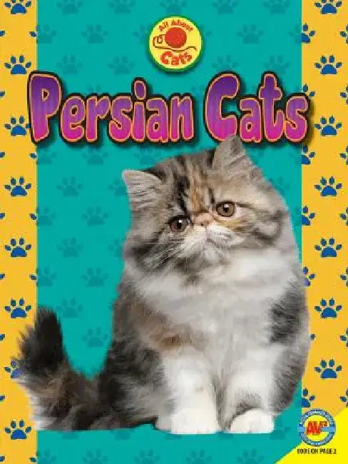Persian Cats by Tammy Gagne