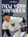 New York Yankees by K. C. Kelley