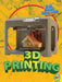 3D Printing by Tracy Abell, Alexis Roumanis