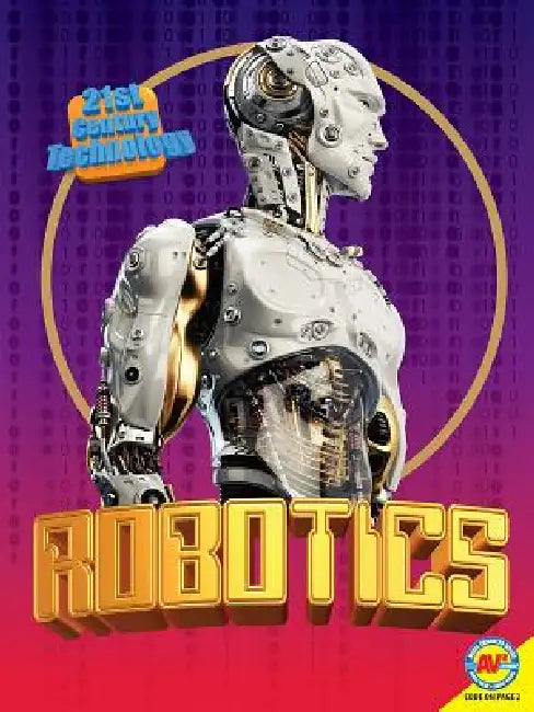 Robotics by Lisa J. Amstutz, Alexis Roumanis