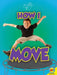 How I Move by Ruth Owen