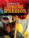 The Life of a Viking Warrior by Ruth Owen