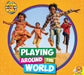 Playing Around the World by Joanna Brundle